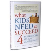What Kids Need to Succeed By A Patten & H. Patten